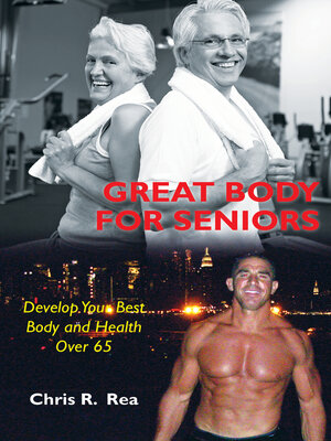 cover image of Great Body for Seniors: Develop Your Best Body and Health over 65